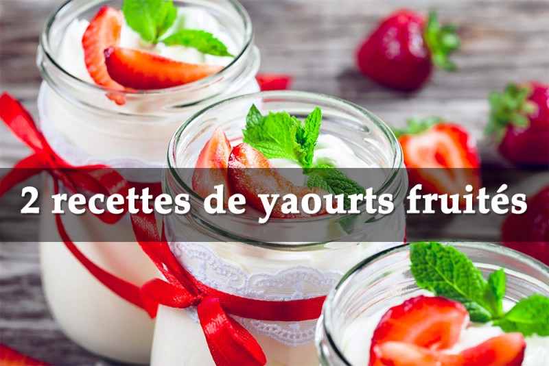Réaliser 2 yaourts fruités avec votre yaourtière